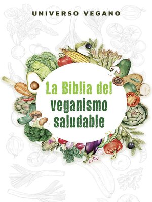cover image of La Biblia del Veganismo Saludable